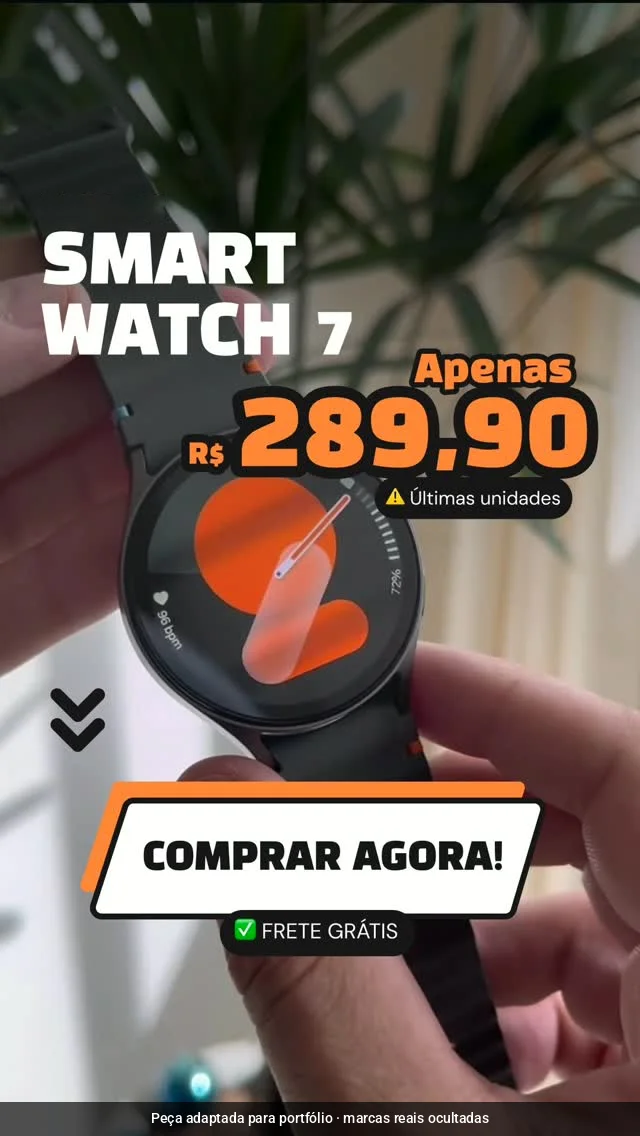 Anúncio de smartwatch, “Apenas R$ 289,90”, com selo “Últimas unidades” e botão “Comprar agora”